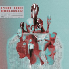 For The Masses Vol. 1