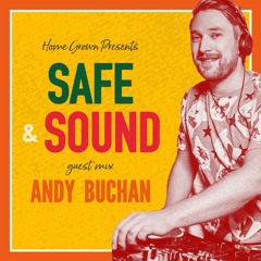 Safe & Sound Guest Mix - Andy Buchan