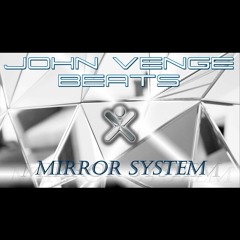 JohnVengeBeats - Mirror System [145Bpm] [SALE]