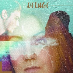 deluge - Oghamyst, KAYA E, Neeko Lsh (feat. Katy Lin)