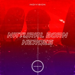 Indivision - Natural Born Heroes