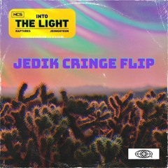Raptures & Jeonghyeon - Into The Light (JEDIK Cringe Flip)[Free Download]
