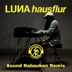 Luna - Hausflur (Sound Rabauken Radio Edit)