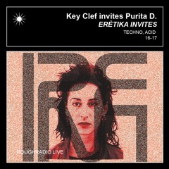 ERÈTIKA INVITES PURITA D. @ROUGHRADIO