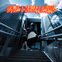 Still I Never Learn - Drips Remix