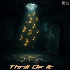 Thrill Of It Extended