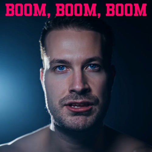 BOOM, BOOM, BOOM