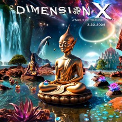 Dimension-X (3.22.2024)