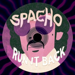 Spacho - Run It Back
