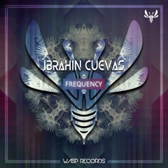 Ibrahin Cuevas - Frecuency (Original Mix) ★ OUT NOW ON BEATPORT ★