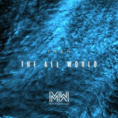 Imar - The All World ( Original Mix )