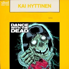 Kai Hyttinen - Mustaa (Dance With The Dead Remix)