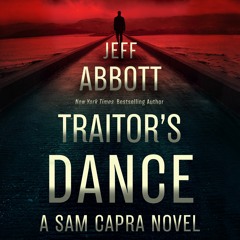 Traitor's Dance by Jeff Abbott Read by Kevin T. Collins - Audiobook Excerpt