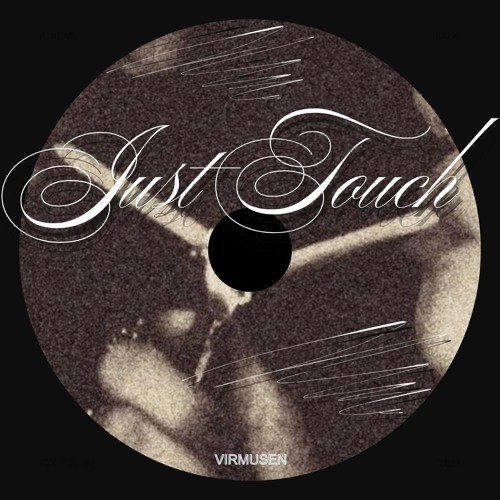 Just touch - Virmusen