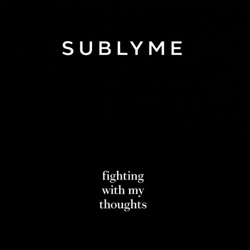 fighting with my thoughts (revisited)