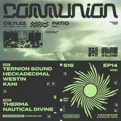 Live at Communion (9/11/22)