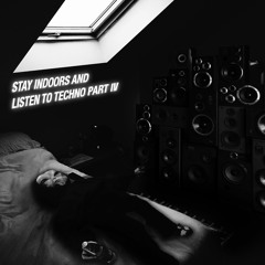 DJ Set: Adjust (BE) - Stay Indoors And Listen To Techno Part IV