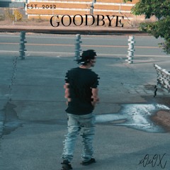 Goodbye (Featuring Savannah)