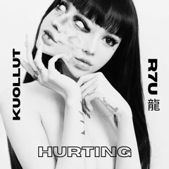 Kuollut - Hurting (R7U flip)