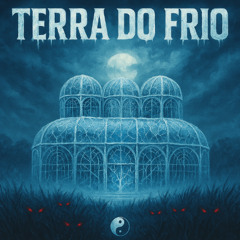 Bêrabeats & Ravl Brito - Terra do Frio