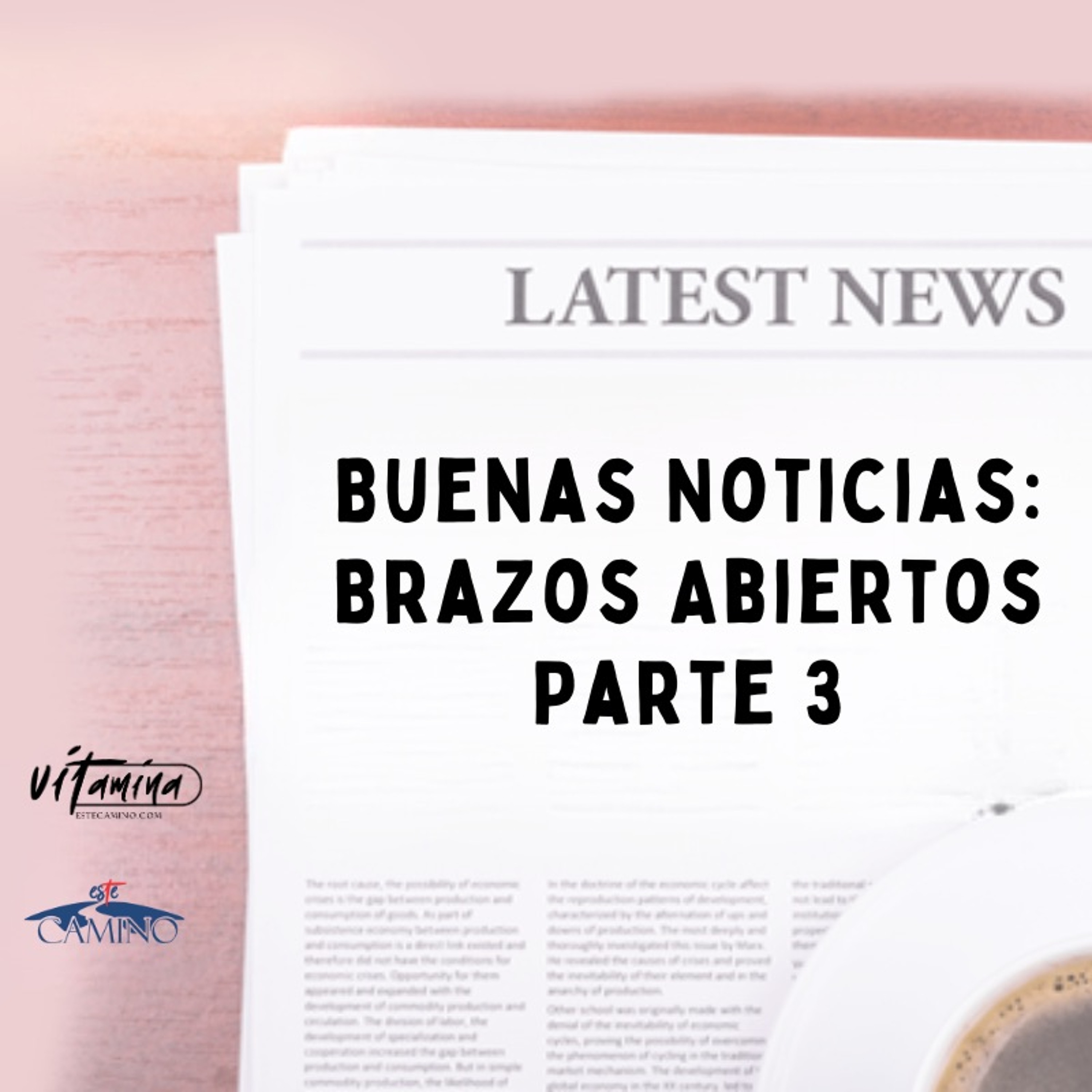 Buenas Noticias: Brazos Abiertos 3de3, Emilia episode artwork