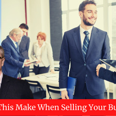 Mistakes When Selling a Business