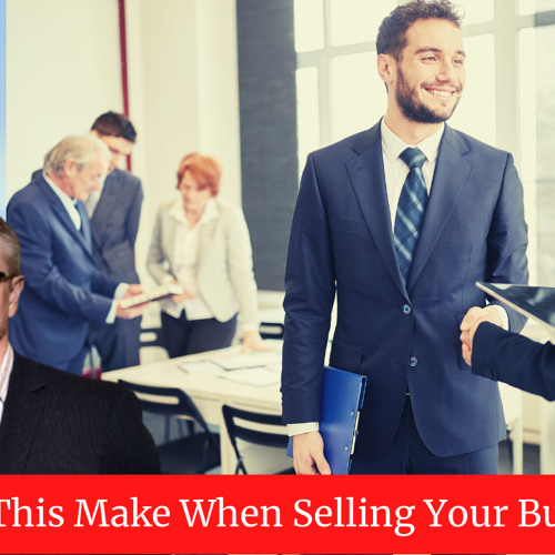 Mistakes When Selling a Business