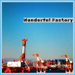 Wonderful Factory