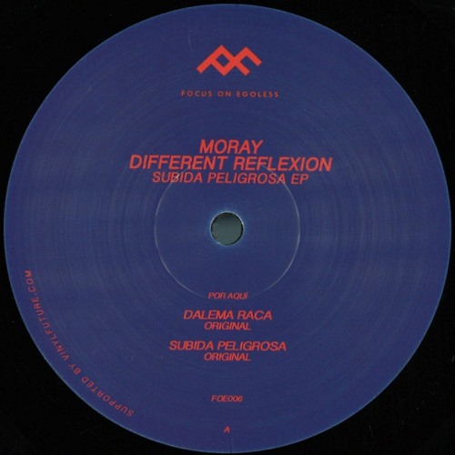 FOE006 - Moray, Different Reflexion - Subida Peligrosa EP Inc. Lowwaxx Remix