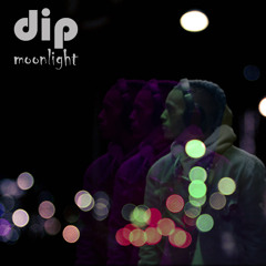 dip - Moonlight