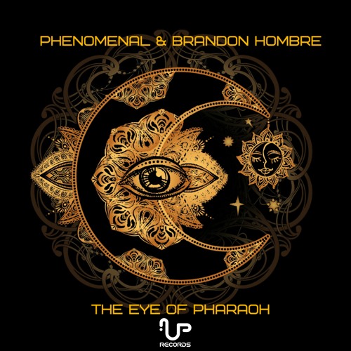 Phenomenal & Brandon Hombre - The Eye Of Pharaoh [#46 Psy-Trance Charts] Out Now!