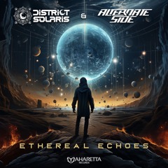 District Solaris & Alternate Side - Ethereal Echoes