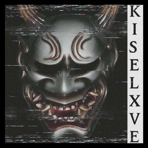 KISELXVE (ON ALL PLATFORMS)