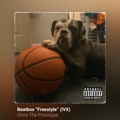 Beat Box (Freestyle) [IVX Edition]