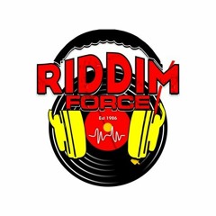 Riddim Force (70's & 80's Dancehall Reggae Jugglin)