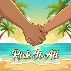 Risk It All