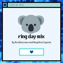 Class of 2022 Ring Day Mix