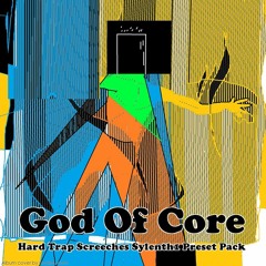 God Of Core Hard Trap Screech Sample Pack