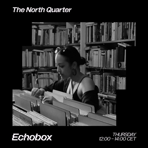 The North Quarter #35 - Lenzman & Vanity Roxane // Echobox Radio 29/08/24