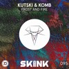Kutski & Komb - Frost And Fire