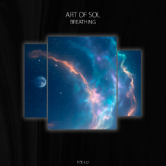 ART OF SOL - Breathing [PLTL432]