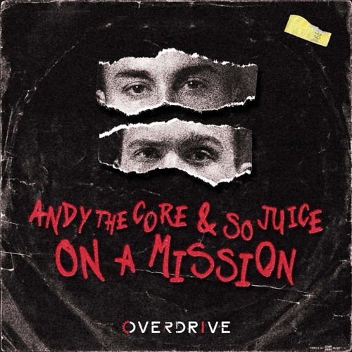 Andy the Core & So Juice - On A Mission