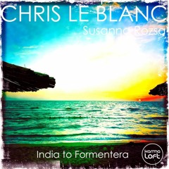 India To Formentera - Chris Le Blanc feat. Susanna Rozsa