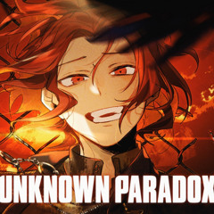 UNKNOWN PARADOX / あらき