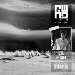 Lil Fish DJ Set - Rewind 140 Radio