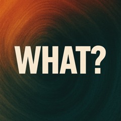What? (Original Fire Mix)