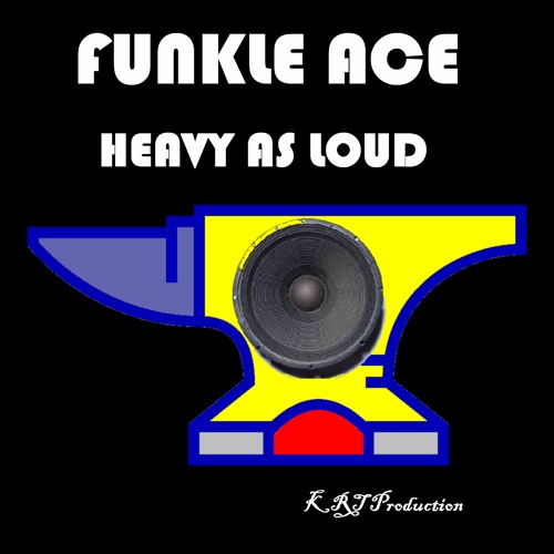 Heavy As Loud - KRT Production