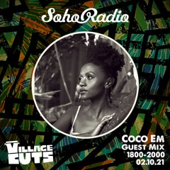 02/10/21 - Soho Radio w/ Coco Em