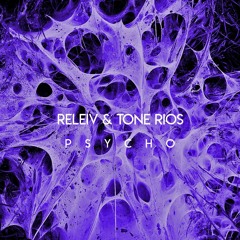 Releiv & Tone Rios - Psycho