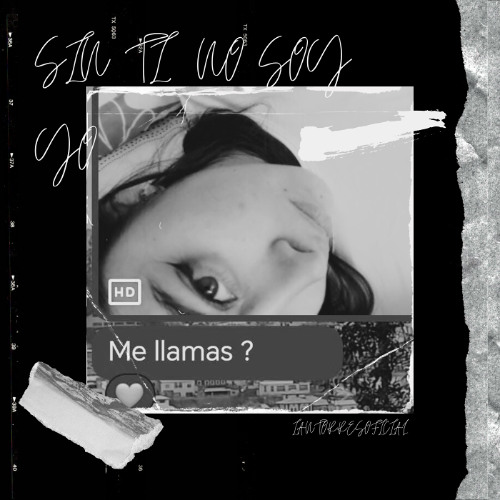 Sin Ti No Soy Yo